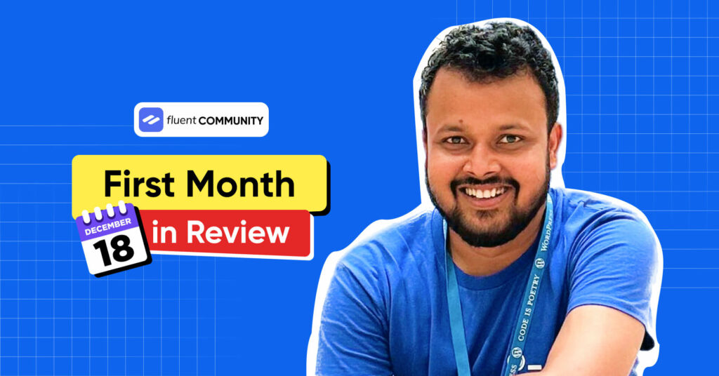 FluentCommunity first month review