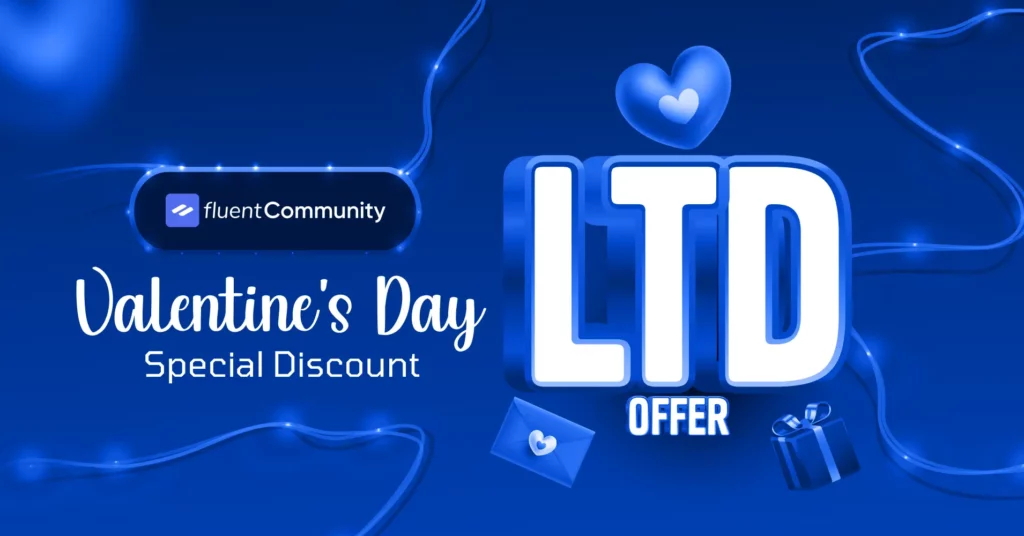 FluentCommunity Valentine's day special deal