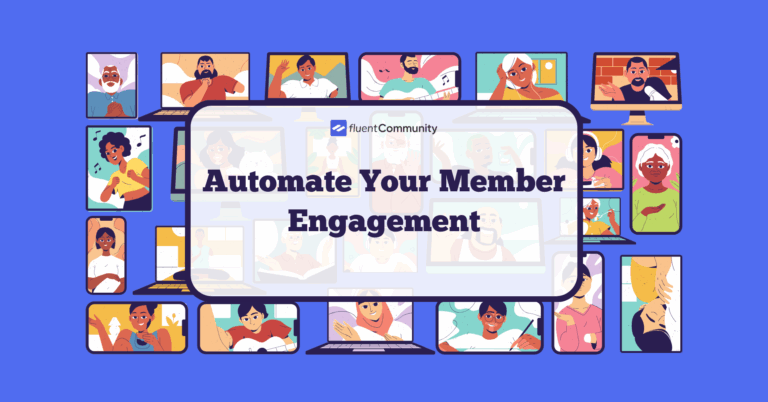 Automate member engagement