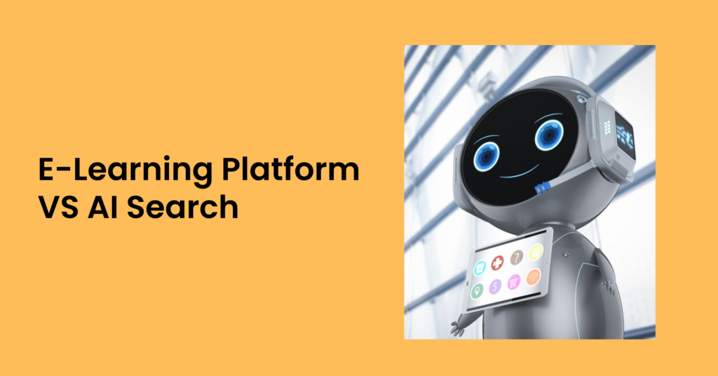 e-learning platform vs AI search