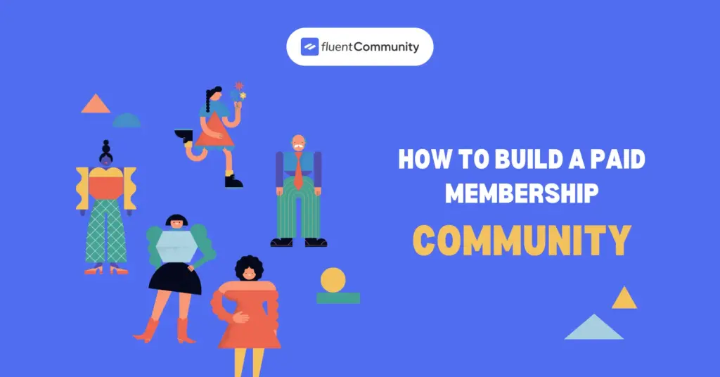 Build a paid membership community