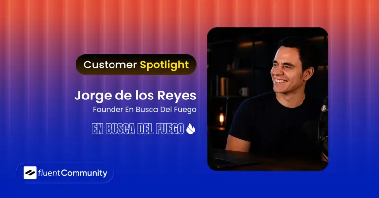 Jorge de los Reyes, case study, fluentcommunity
