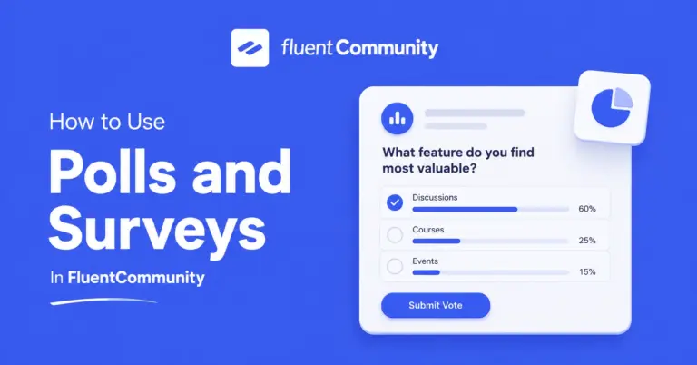 Polls and surveys feature in FluentCommunity